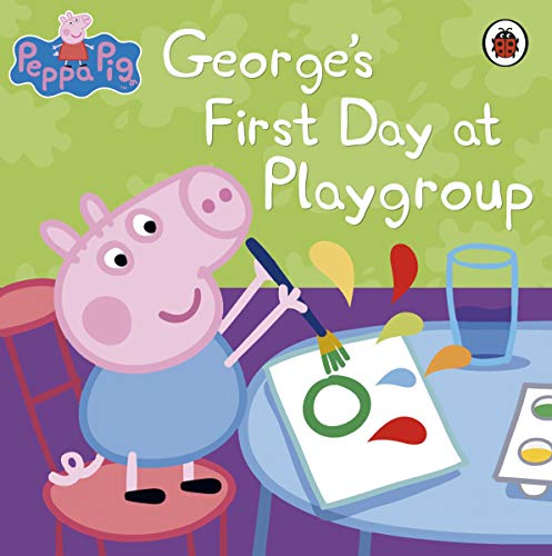 9781409309079: Peppa Pig: George's First Day at Playgroup-