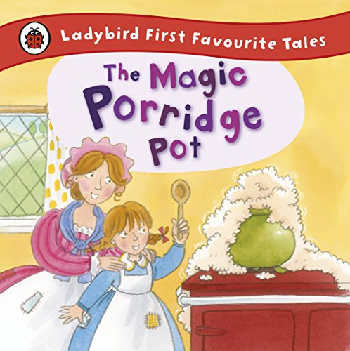 Beispielbild fr The Magic Porridge Pot: Ladybird First Favourite Tales zum Verkauf von WorldofBooks