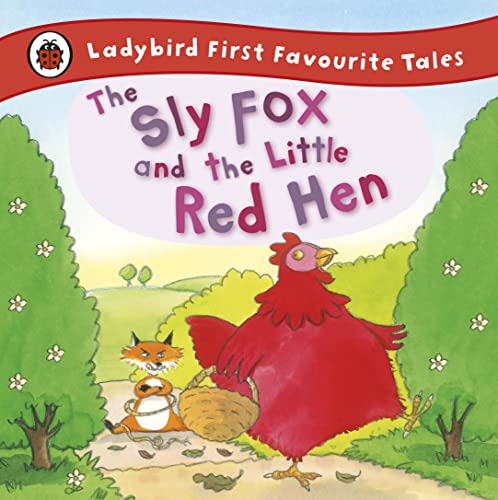 Stock image for The Sly Fox and the Little Red Hen (First Favourite Tales) for sale by Front Cover Books