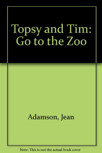9781409310679: Topsy and Tim: Go to the Zoo