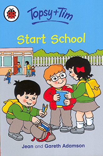 Topsy and Tim: Start School (Topsy & Tim) (9781409310686) by Adamson, Jean
