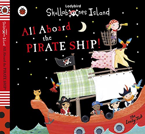 Imagen de archivo de Ladybird Skullabones Island: All Aboard the Pirate Ship! a la venta por WorldofBooks