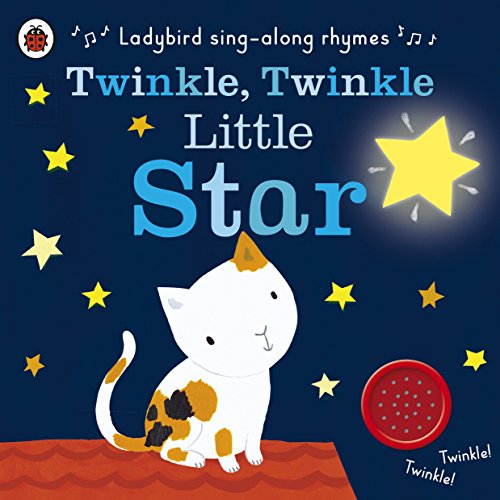 Beispielbild fr Ladybird Sing-along Rhymes: Twinkle, Twinkle, Little Star zum Verkauf von WorldofBooks