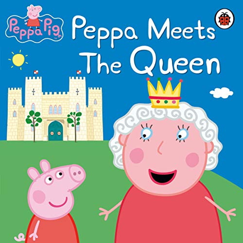 Stock image for Peppa Meets the Queen for sale by Blackwell's
