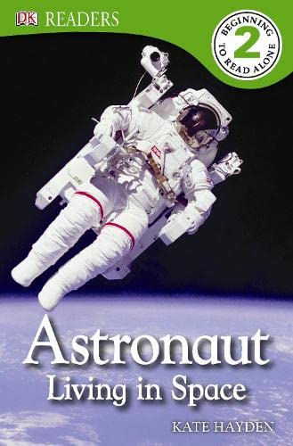 Beispielbild fr Astronaut - Living in Space (DK Reader Level 2) zum Verkauf von AwesomeBooks