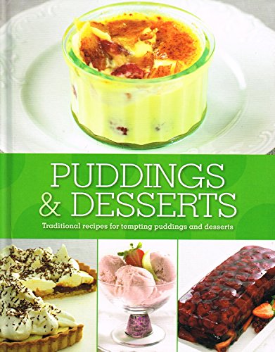 Beispielbild fr Puddings & Desserts : Traditional Recipes For Tempting Puddings And Desserts :: zum Verkauf von AwesomeBooks