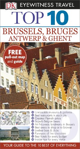 Imagen de archivo de DK Eyewitness Top 10 Travel Guide: Brussels, Bruges, Antwerp and Ghent a la venta por Brit Books