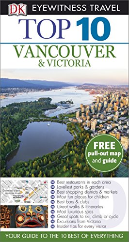 Stock image for DK Eyewitness Top 10 Travel Guide: Vancouver & Victoria for sale by SecondSale