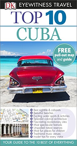 Imagen de archivo de DK Eyewitness Top 10 Travel Guide: Cuba a la venta por More Than Words