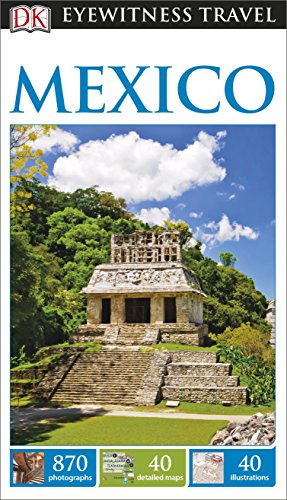 Stock image for DK Eyewitness Travel Guide Mexico for sale by WorldofBooks