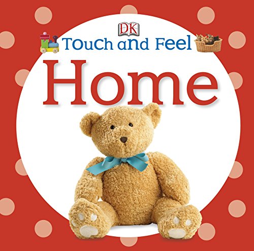 Beispielbild fr Touch and Feel Home (DK Touch and Feel) zum Verkauf von AwesomeBooks