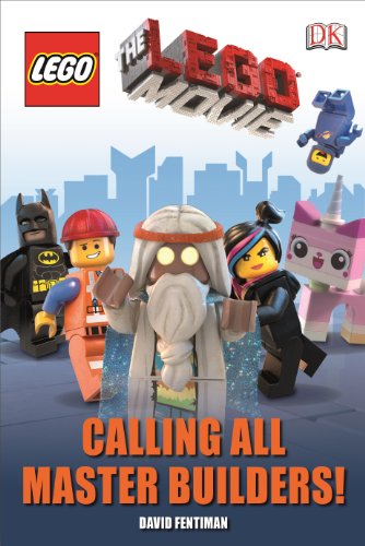 Stock image for The LEGO ® Movie Calling All Master Builders! (DK Readers Level 1) for sale by WorldofBooks