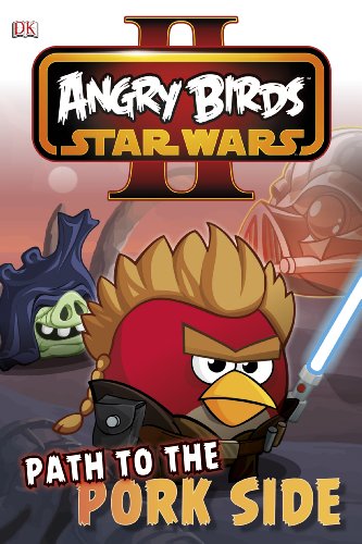 Stock image for Angry Birds Star Wars Reader Path to the Pork Side (DK Readers Level 2) for sale by HPB-Emerald