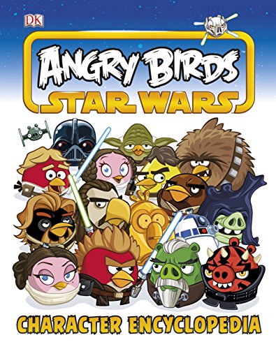 Beispielbild fr Angry Birds Star Wars Character Encyclopedia zum Verkauf von WorldofBooks