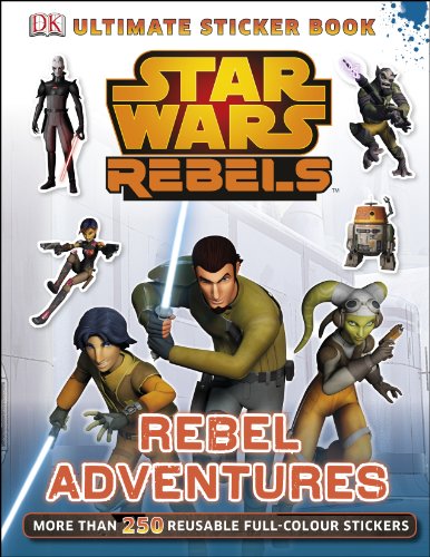 9781409356516: Star Wars Rebels Rebel Adventures Ultimate Sticker Book (Ultimate Stickers)