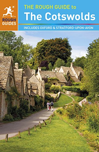 Stock image for The Rough Guide to the Cotswolds: Includes Oxford and Stratford-upon-Avon (Rough Guides) for sale by WorldofBooks