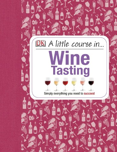 9781409365204: A Little Course In Wine: Simply Everything You Need to Succeed