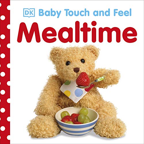Imagen de archivo de Baby Touch and Feel Mealtime a la venta por New Legacy Books