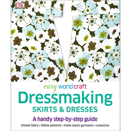 Beispielbild fr Easy World Craft Dressmaking Skirts and Dresses zum Verkauf von Adagio Books