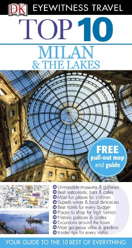 Stock image for DK Eyewitness Top 10 Travel Guide: Milan & the Lakes: Eyewitness Travel Guide 2013 for sale by WorldofBooks