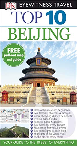 Stock image for DK Eyewitness Top 10 Travel Guide: Beijing for sale by AwesomeBooks