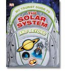 9781409374138: DK My Tourist Guide To The Solar (Hardback)