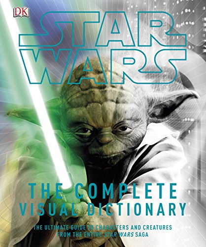 Beispielbild fr Star Wars The Complete Visual Dictionary zum Verkauf von WorldofBooks