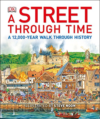 Beispielbild fr A Street Through Time: A 12,000-Year Walk Through History zum Verkauf von WorldofBooks