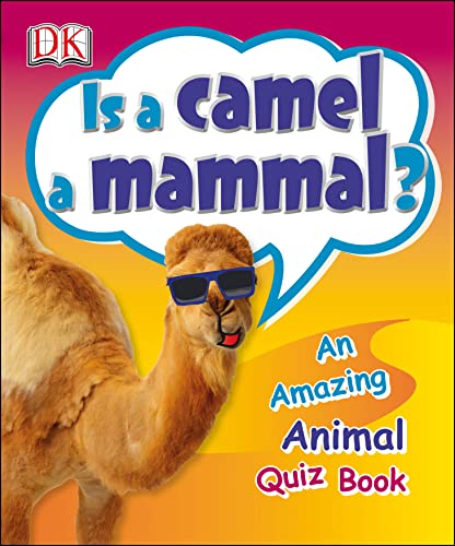 Beispielbild fr Is a Camel a Mammal? zum Verkauf von Wonder Book