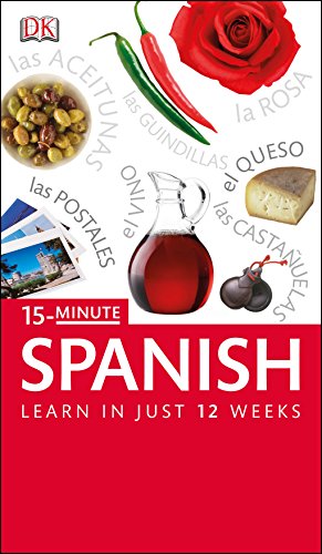 Beispielbild für 15-Minute Spanish: Speak Spanish in just 15 minutes a day (Eyewitness Travel 15-Minute) zum Verkauf von WorldofBooks