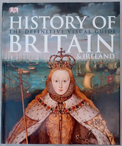 Stock image for History of Britain & Ireland: The Definitive Visual Guide for sale by WorldofBooks