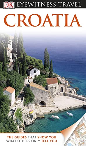 Beispielbild fr DK Eyewitness Travel Guide: Croatia zum Verkauf von AwesomeBooks