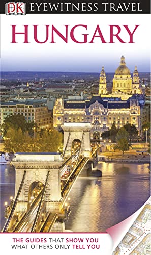 Beispielbild fr DK Eyewitness Travel Guide: Hungary: Eyewitness Travel Guide 2013 zum Verkauf von WorldofBooks