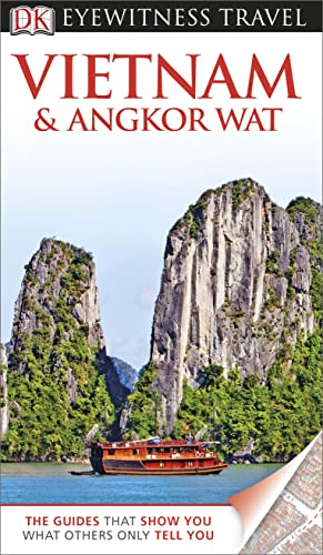 Stock image for DK Eyewitness Travel Guide: Vietnam and Angkor Wat: Eyewitness Travel Guide 2013 for sale by WorldofBooks