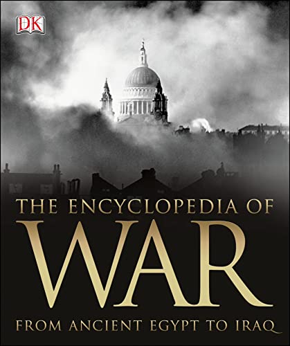 9781409386643: The Encyclopedia of War: From Ancient Egypt to Iraq