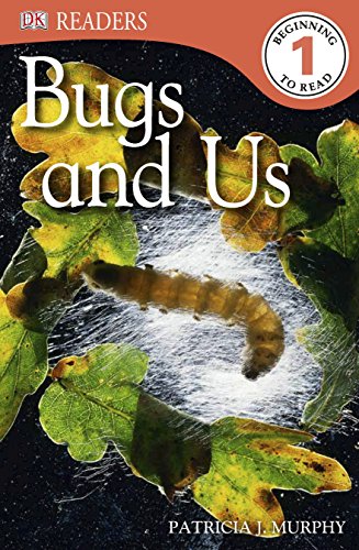 Bugs and Us (DK Readers Level 1) (9781409386780) by Patricia J. Murphy