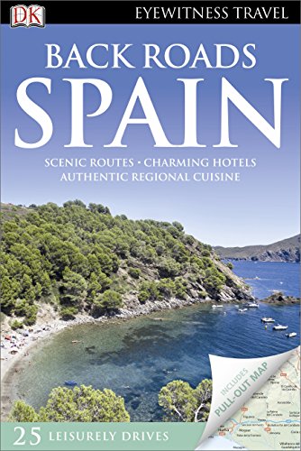 9781409387787: Back Roads Spain (DK Eyewitness Travel Back Roads) [Idioma Ingls]: Travel guide 2013