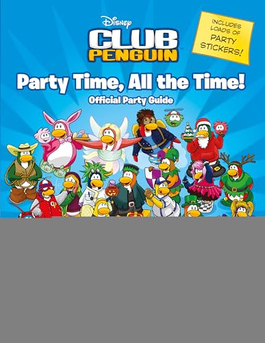 Stock image for Club Penguin: Party Time, All the Time! for sale by WorldofBooks