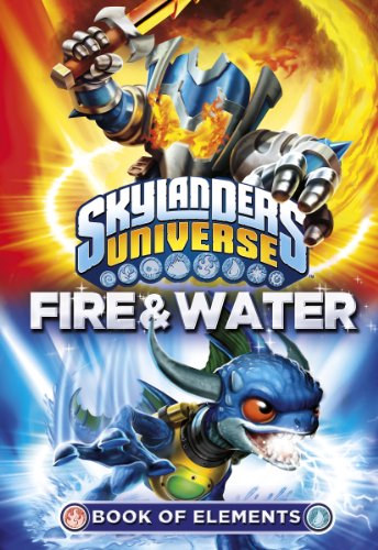 9781409391449: Skylanders Book of Elements: Fire and Water