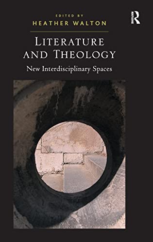 Stock image for Literature and Theology: New Interdisciplinary Spaces for sale by Chiron Media