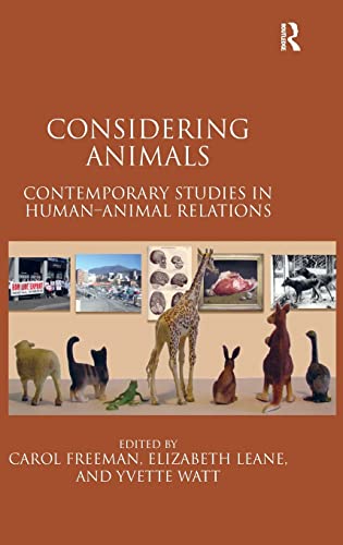 Stock image for Considering Animals: Contemporary Studies in Human-Animal Relations for sale by N. Fagin Books
