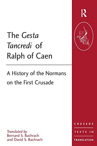 Stock image for The Gesta Tancredi of Ralph of Caen (Crusade Texts in Translation) for sale by Chiron Media