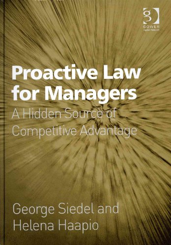 Stock image for Proactive Law for Managers: A Hidden Source of Competitive Advantage for sale by Chiron Media