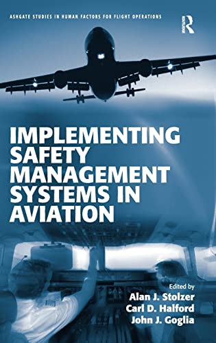 Imagen de archivo de Implementing Safety Management Systems in Aviation (Ashgate Studies in Human Factors for Flight Operations) a la venta por Chiron Media