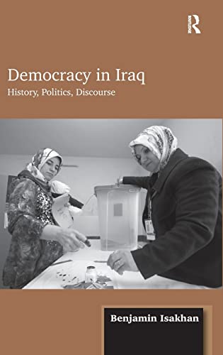 Stock image for Democracy in Iraq: History, Politics, Discourse for sale by Chiron Media