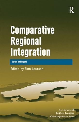 Beispielbild fr Comparative Regional Integration: Europe and Beyond zum Verkauf von About Books