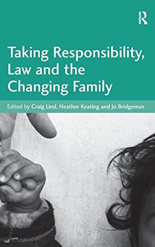 Stock image for Taking Responsibility, Law and the Changing Family for sale by Chiron Media