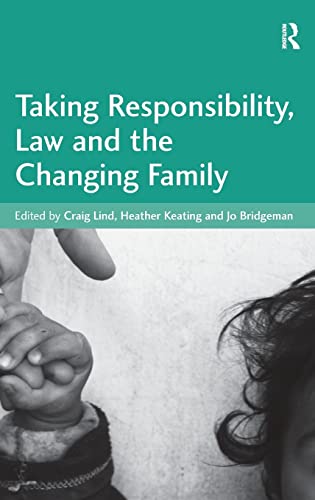 9781409402022: Taking Responsibility, Law and the Changing Family