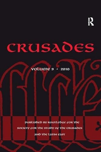 Crusades: Volume 9 (9781409402862) by Kedar, Benjamin Z.; Phillips, Jonathan; Riley-Smith, Jonathan