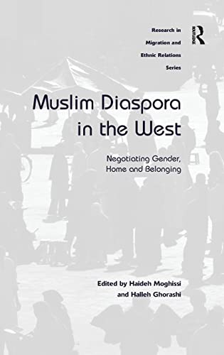 9781409402879: Muslim Diaspora in the West: Negotiating Gender, Home and Belonging (Research in Migration and Ethnic Relations Series)